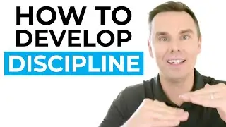 How to Develop Discipline