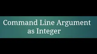 6  Command Arguments as Integer