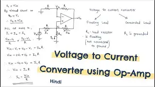 Voltage to current converter using op-amp | Grounded load VtoI converter | Floating load converter