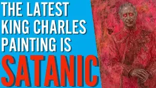 That King Charles Painting Is SATANIC‼️