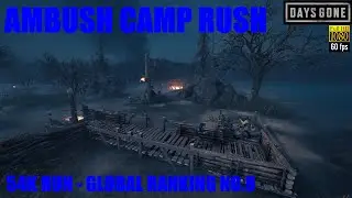 Days Gone PS5 - AMBUSH CAMP RUSH 54K RUN - GLOBAL RANKING NO.8