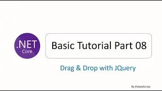 ASP.NET CORE MVC Tutorial Step by Step 08 : Drag and Drop with JQUERY UI library