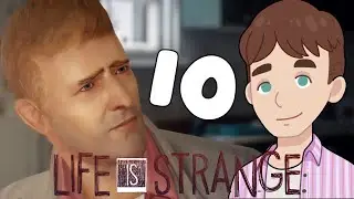 I am sorry William - Life is Strange first playthrough (Part 10) (Blind)