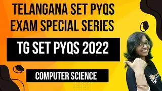 Telangana SET PYQs 2022-Computer Science| TG SET PYQS Series-Computer Science |Exam Special Revision