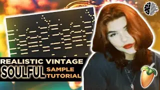 the SECRET to making VINTAGE SOULFUL samples from SCRATCH | Fl Studio 20 Tutorial