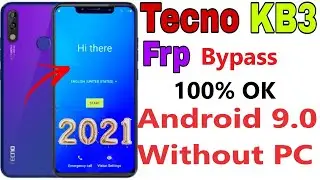 TECNO KB3 FRP Bypass (Tecno Camon iSKY 3) Google Account Unlock Android 9.0 Without PC 100% ok