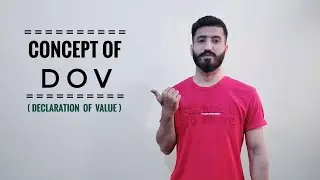 Concept of DOV | Declaration of Value | Explained