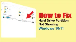 How to Fix Hard Drive Partition Not Showing after Install windows 10/11