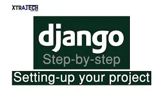 How to Build a website with Django in 16 Steps