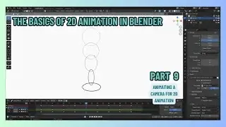 The Basics of 2D Amination Part 9: Animating A Camera for 2D Animation