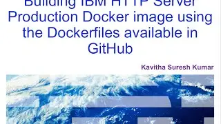 Building IBM HTTP Server Production Docker image using the Dockerfiles available in GitHub