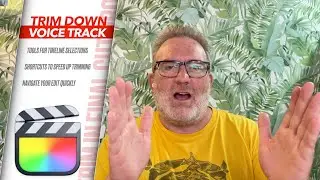 Trim Down a VLOG Voice Track Quickly in Final Cut Pro