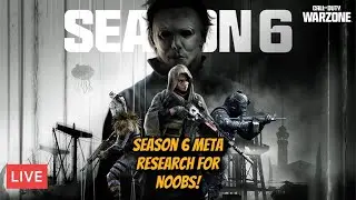 🔴LIVE - Season 6 NOOB META Research! | Call of Duty Warzone LIVESTREAM