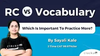 CAT RC vs Vocabulary - Which is important to practice more?