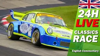 ADAC 24h Classic FULL RACE | 🇬🇧 | ADAC RAVENOL 24H NÜRBURGRING 2024