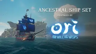 Ancestral Ship Set Reveal Trailer - Official Sea of Thieves