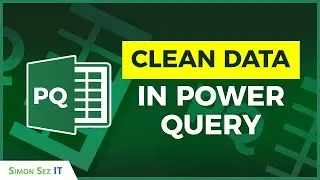 How to Clean Data in Excel Power Query