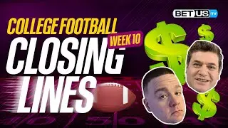 Week 10 College Football Closing Lines | LAST MINUTE VALUE BETS