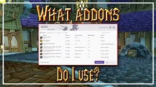 What Addons do I use?│World of Warcraft