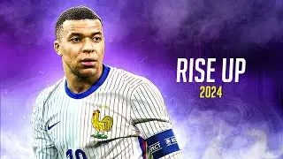 Kylian Mbappé ❯ "RISE UP" - TheFatRat • Skills & Goals 2024 | HD