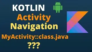 How to Move from One Activity to Another | 2020 Kotlin Updated | Make Button Open a New Activity