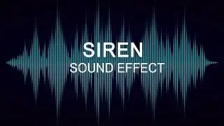 SIREN SOUND EFFECT