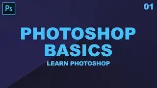 Learn Photoshop CC - Basics Beginners Tutorial Guide