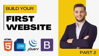 HTML, CSS, jQuery & Bootstrap – Build Your First Website! | Part 2