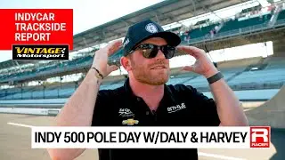Indy 500 Trackside: Pole Day with Conor Daly and Jack Harvey, hosted by RACER's Marshall Pruett