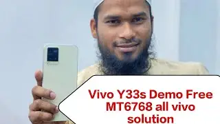 Vivo Y33s 2022 demo,Y53s Demo Unlock free solution TP. TFM tools. Vivo MT6768 brom enable solution