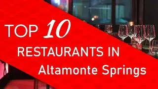 Top 10 best Restaurants in Altamonte Springs, Florida