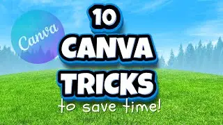 10 Canva Time-Saving Tips You Should Know (Canva Speed Tricks For Pro Users)