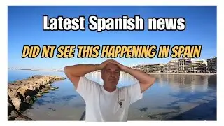 spanish news today( costa blanca spain/didnt see this happening spain