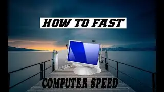 How to speed up your computer