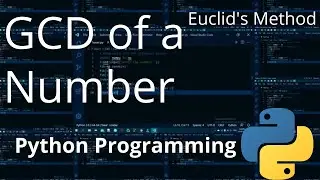 9. GCD of Two  Number (Using Euclid's Algorithm) Python Programming | JAcademy