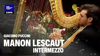 Puccini: Manon Lescaut - Intermezzo // Danish National Symphony Orchestra (Live)