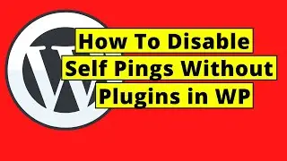 How To Disable Self Pingbacks in WordPress Without a Plugin