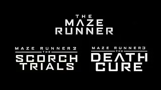 Movie Trailer Title Logo: The Maze Runner Trilogy - (2014 - 2018)