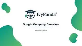 Google Company Overview | Free Essay Example