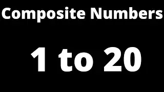 V-01 | composite numbers from 1 to 20 | composite number between 1 to 20 | composite numbers 1 - 20