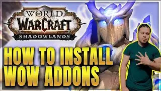 How to install Addons in WoW Shadowlands