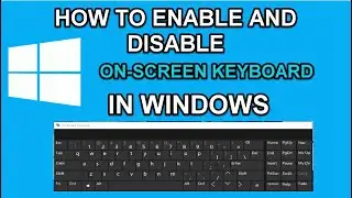 How to enable and disable virtual keyboard in windows computer