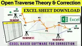 Open Traverse Theory & Excel Sheet for Correction | Land Surveying