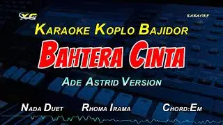 BAHTERA CINTA KARAOKE KOPLO BAJIDOR NADA DUET - RHOMA IRAMA (XG KARAOKE PSR-S775)