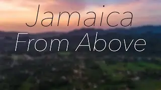 Jamaica From Above |  Cinematic Drone Footage | DJI Mavic Air