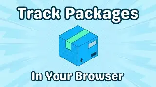 Track Packages In Your Browser: Step-by-Step Guide