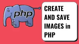 Create and save images in PHP