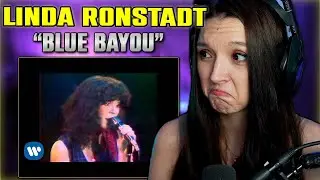 Linda Ronstadt - Blue Bayou | FIRST TIME REACTION