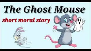 Ghost mouse | Moral Story | Childrenia English Story | Short Story in English | One minute Stories