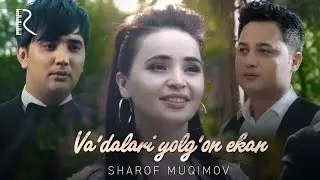 Sharof Muqimov - Vadalari yolgon ekan | Шароф Мукимов - Вадалари ёлгон экан #UydaQoling